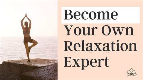Become Your Own Relaxation Expert